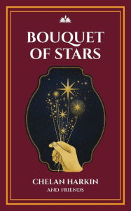 Title: Bouquet of Stars: Poetry Chapel Volume 3, Author: Chelan Harkin