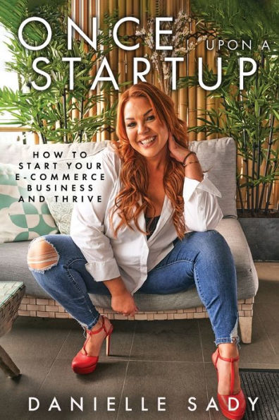 Once Upon a Startup: How to start your e-commerce business and thrive