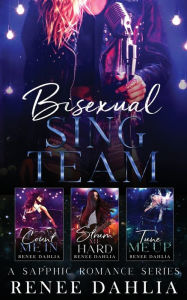 Title: Bisexual Sing Team Boxed Set, Author: Renee Dahlia