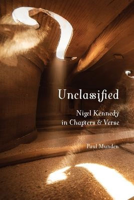 Unclassified: Nigel Kennedy in Chapters and Verse