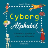 Title: Cyborg Alphabet, Author: Sumeet Singh