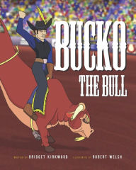 Title: Bucko The Bull, Author: Robert Welsh
