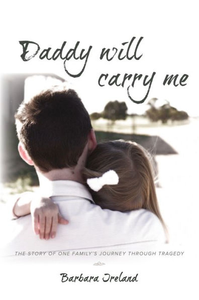 Daddy Will Carry Me