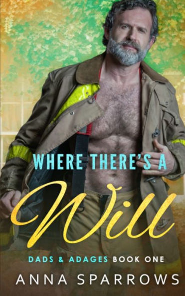 Where There's A Will: An MM Age Gap Romance