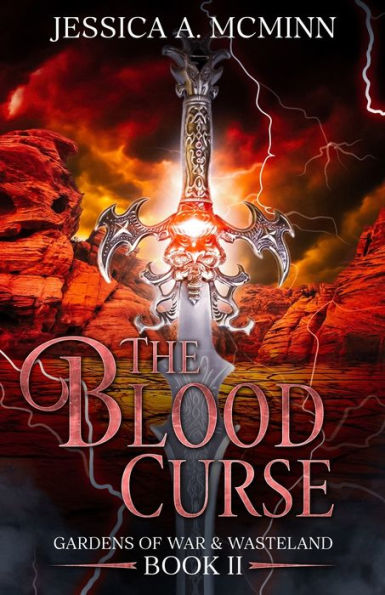 The Blood Curse: Gardens of War & Wasteland Book II