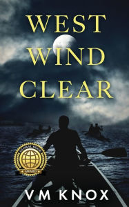 Title: West Wind Clear, Author: V M Knox