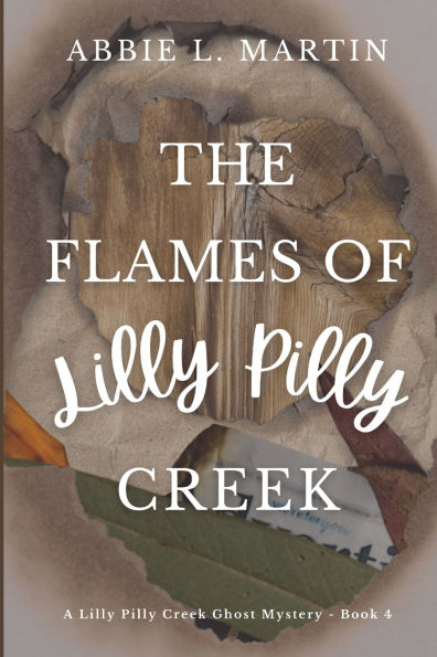 The Flames of Lilly Pilly Creek: Cozy ghost mystery amateur sleuth