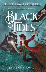 Google books free downloads Black Tides: A high-stakes, fast paced time travel adventure in the pirate era