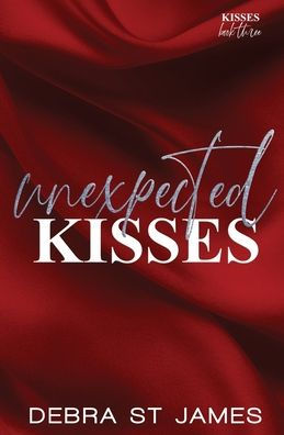 Unexpected Kisses: A strangers to lovers planned pregnancy romance