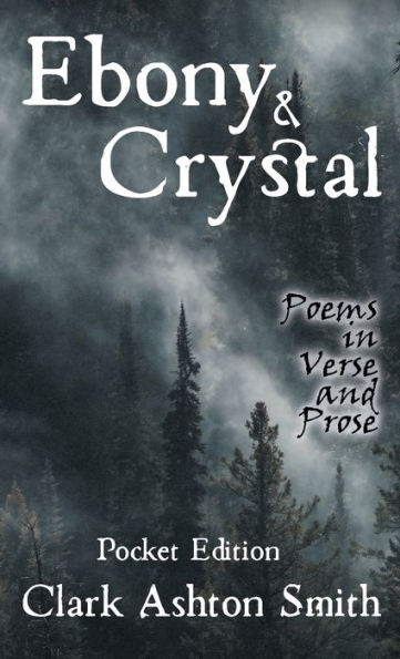 Ebony and Crystal: Poems Verse Prose