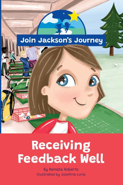 JOIN JACKSON's JOURNEY Receiving Feedback Well