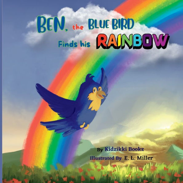 Ben, the Blue Bird Finds his Rainbow