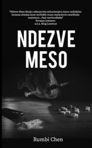 Title: Ndezve Meso, Author: Rumbi Chen