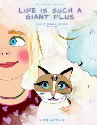 Title: Life is Such a GIANT Plus, Author: Bree E a MacFarlane