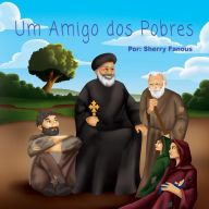 Title: Um Amigo dos Pobres, Author: Sherry Fanous