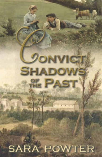 Convict Shadows of the Past