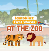 Title: lambkinz first words: At the Zoo, Author: Lambkinz