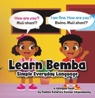 Title: Learn Bemba - Simple Everyday Language, Author: Pauline Katufwa Owusu-Akyeampong