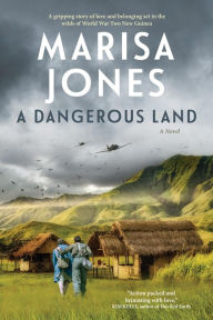 Title: A Dangerous Land, Author: Marisa K Jones