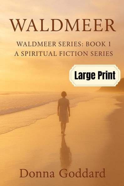 Waldmeer: A Spiritual Fiction Series Large Print