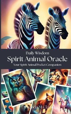 Spirit Animal Oracle: Your spirit animal pocket companion