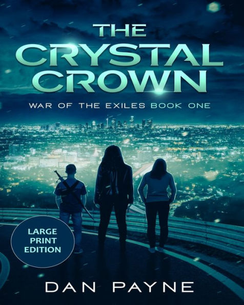 The Crystal Crown: Large Print Edition