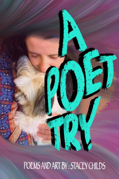 A Poet Try