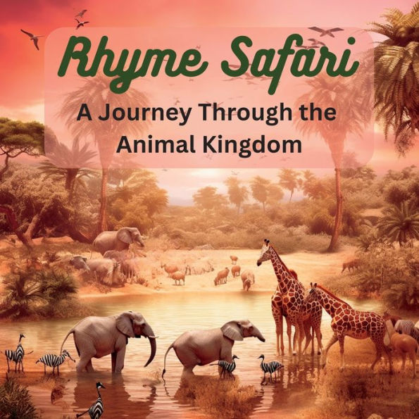 Rhyme Safari: A Journey Through the Animal Kingdom