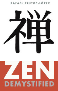 Title: Zen Demystified, Author: Rafael Pintos-López