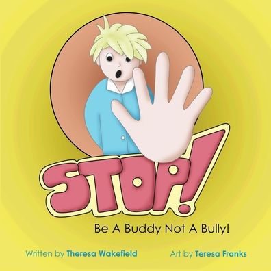 Stop: Be a Buddy Not Bully!
