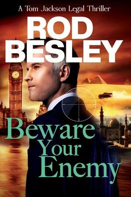Beware Your Enemy: A Tom Jackson Legal Thriller - Book 2