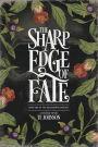 The Sharp Edge of Fate
