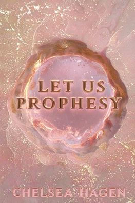 Let Us Prophesy