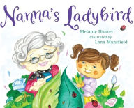 Title: Nanna's Ladybird, Author: Melanie Hunter