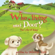 Title: Who is Living Next Door? - Book 3, Author: Deborah Gabriel Tant