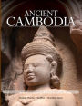 Ancient Cambodia: A Photo Journey and Archaeological Guide