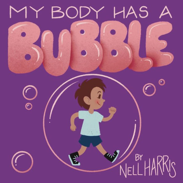 My Body has a Bubble: Understanding, Respecting and Protecting Personal Space