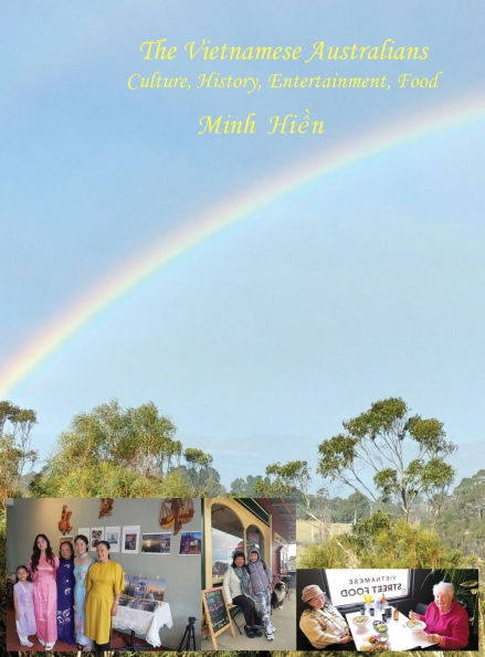 The Vietnamese Australians: Culture, History, Entertainment, Food