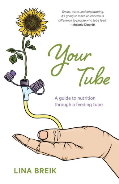 Your Tube: a guide to nutrition through feeding tube