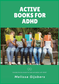Title: Active Books for ADHD, Author: Melissa Gijsbers