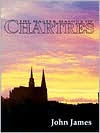 Title: The Master Masons of Chartres, Author: John James