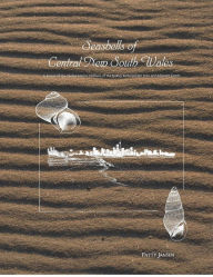 Title: Seashells of Central New South Wales: A Survey of the Shelled Marine Molluscs of the Sydney Metropolitan Area and Adjacent Coasts, Author: Patty Jansen