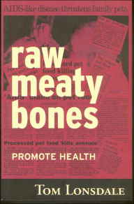 Title: Raw Meaty Bones: Promote Health, Author: Tom Lonsdale