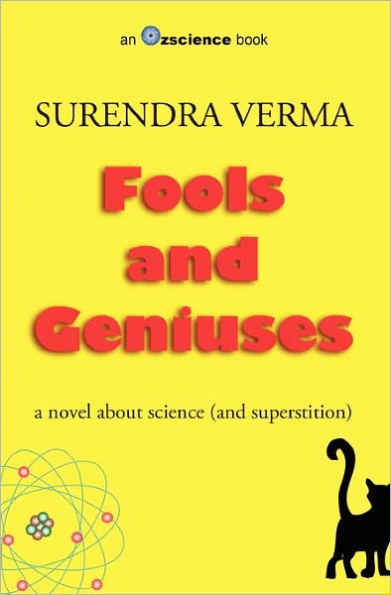 Fools and Geniuses: a novel about science (and superstition)
