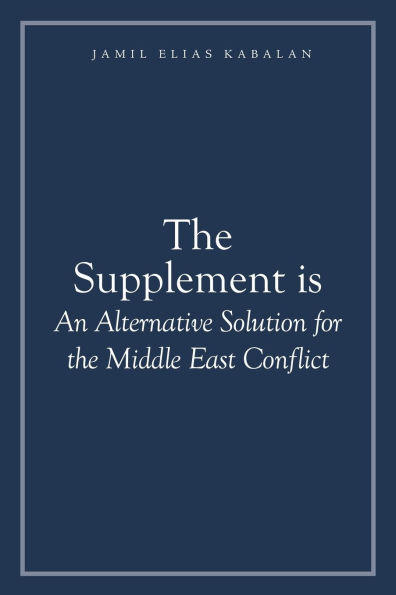 The Supplement is An Alternative Solution for the Middle East Conflict