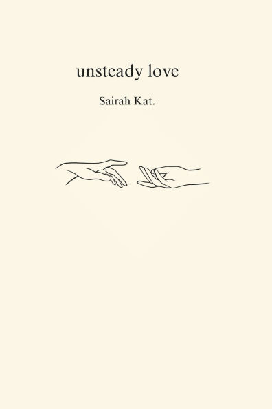 Unsteady Love: An Almost Love Story