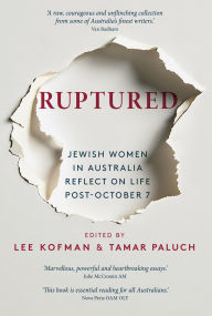 Online free ebooks download Ruptured: Jewish Women in Australia Reflect on Life Post-October 7 by Lee Kofman, Tamar Paluch in English CHM DJVU iBook