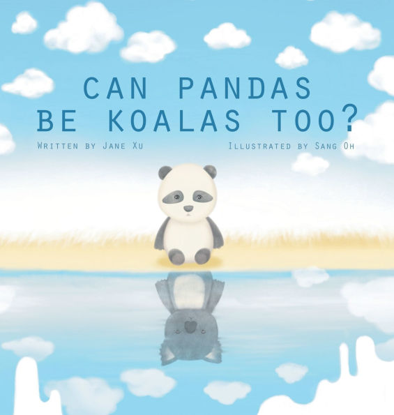 Can Pandas Be Koalas Too?: A Story About Identity, Belonging and Self-Acceptance