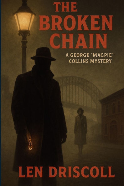 The Broken Chain: a George 'Magpie' Collins mystery