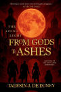 The Living Light: from Gods to Ashes